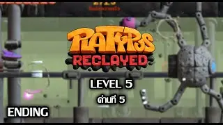 Platypus Reclayed - Level 5 (ENDING)