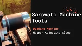 Wadding Machine Hopper Adjusting Glass | ROPP Cap Making Machine | SARSWATI MACHINE TOOLS PVT. LTD.