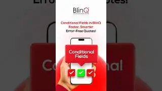 How to Use Conditional Fields in BlinQ Software for Accurate Quotes