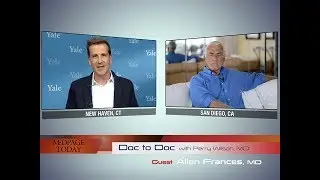 The President Isn't Crazy, We Are: Doc-to-Doc with Dr. Allen Frances