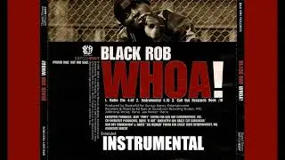 Black Rob | Woah! (Extended Instrumental) [HQ] | Dr. Dre Jr