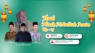 🔴 LIVE Haul Ke-17 Mbah Abdulloh Amin (Mbah Min) Purwosari