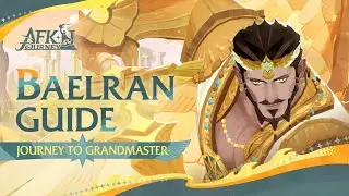 How to Play Baelran (By Puzzle) | AFK Journey - Journey to Grandmaster