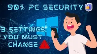 3 Windows Security Settings You MUST Enable Now! | 90% Protection Guide 🔒💻 || ɳ ʅ ʂ™ ||
