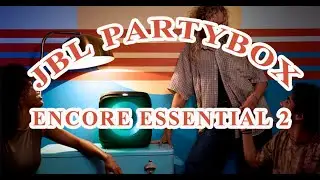 แนะนำลำโพง JBL PARTYBOX ENCORE ESSENTIAL 2
