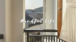 Slow living | Mindful life