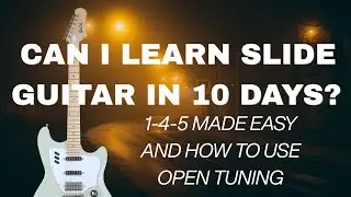 Learn slide guitar WITH me: How to Open Tuning (1-4-5 and open tuning made easy)