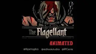 THE FLAGELLANT animated