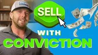 The Power of Conviction: How to Close More Sales