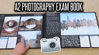 A2 PHOTOGRAPHY EXAM BOOK TALK THROUGH!