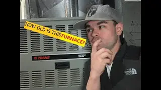 How To Determine The Age Of The Furnace - House Flipping