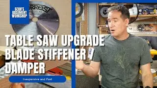 Inexpensive Table Saw UPGRADE - IMPROVE Your Rip Cuts / Blade Dampener / Blade Stiffener - SBW#51