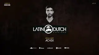 Latin Dutch Sessions 13 | Special Guest Achex
