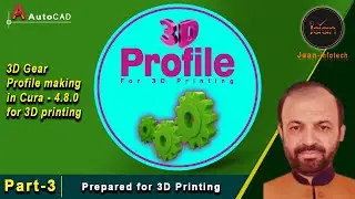 How to create a profile in Cura for 3D Printing | How to Set Up Cura & Import Custom Profiles| P-3