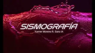Sismografía - Yunner Moreno