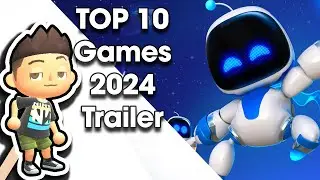 The Top 10 Games of 2024 Trailer
