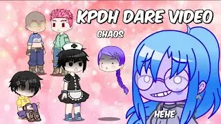 Kpdh dare video || 1,000 subs special || chaos || kpdh || gacha || TheSRchannel ||