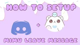 how to setup mimu bot leave message | discord server