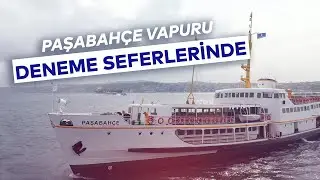 PAŞABAH&Ccedil;E VAPURU'NUN PERFORMANSI TAM NOT ALDI