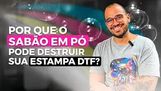 Por que o sab&atilde;o em p&oacute; pode destruir sua estampa DTF?