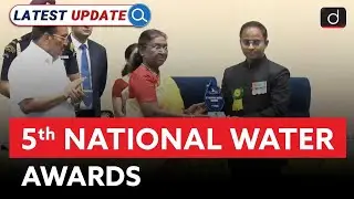 5th National Water Awards | Odisha | Latest Update | Drishti IAS English