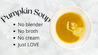 Simple Easy Pumpkin Soup Recipe Without Blender | Cheap Recipe