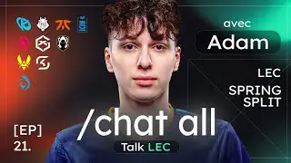 /CHAT ALL #21 (Ft. Adam) : BDS, les RS, ROGUE et le trashtalk