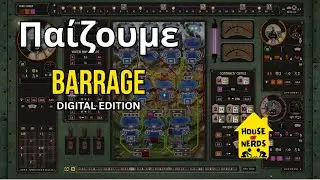 Παίζουμε Barrage (Digital Edition) | House of Nerds