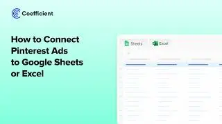 How to Connect Pinterest Ads to Google Sheets or Excel