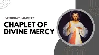 Chaplet of Divine Mercy -- Saturday, March 2 ❤️  Follow Along Virtual Rosary