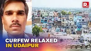 Udaipur Murder: Curfew Relaxed For 8 Hours; Internet Services Continue To Remain Suspended