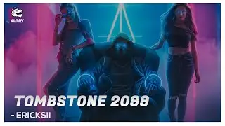 Ericksii - Tombstone 2099 | Latest EDM songs - Wild Rex Music