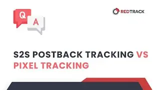 Pixel VS S2S Postback Tracking. Which method is right for you?