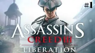 Assassin's Creed Liberation Story Mode | Live #1