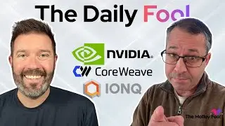 The Daily Fool | January 26, 2026 | NVIDIA, IonQ, Coreweave