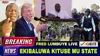 FRED LUMBUYE LIVE: EKIBALUWA EKIKAMBWE KITUSE MU STATE HOUSE BATANDISE OKUSATIRA