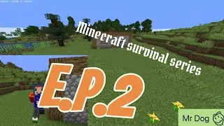 E.P.2 Minecraft survival series ￼