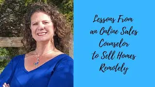 Lessons From an Online Sales Counselor to Sell Homes Remotely with Leah Fellows of Blue Gypsy Inc.