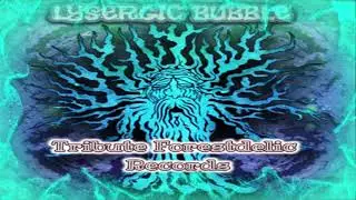 Lysergic Bubble Tribute Forestdelic Records