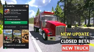 Truck Simulator Road: America 🚛 | Closed Beta, New Map & New Truck Type 🔥