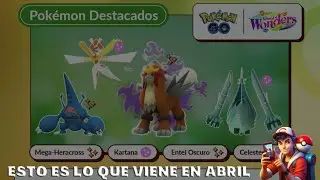 &iexcl;PREP&Aacute;RATE PARA UN ABRIL LLENO DE ACCI&Oacute;N EN POK&Eacute;MON GO!