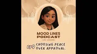 EP9 &ndash; Choosing Peace Over Approval