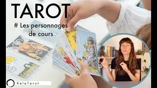 Tarot : les personnages de Cours ! Comment tirer les cartes #cartomancie
