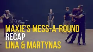 Maxie's Mess-a-round - Balboa recaps with Lina & Martynas