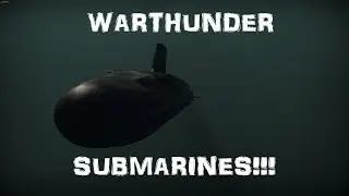 Warthunder Submarines! April Fools 2018