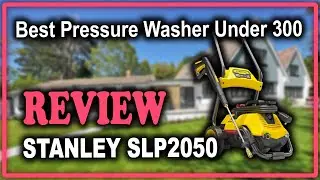 Stanley SLP2050 2050 PSI Electric Power Washer Review
