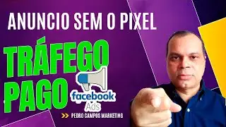 COMO FAZER UM ANUNCIO SEM O PIXEL NO META ADS | ANUNCIO SEM TER QUE TER UM SITE