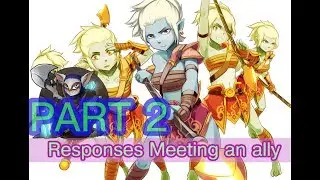 Dota 2 - Responses Meeting an ally (with subtitle) Part 2