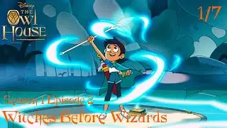 The Owl House Season 1 Episode 2  1/7 Witches Before Wizards