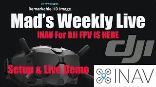 DJI DIgital FPV INAV Custom OSD - Setup & Demo Live